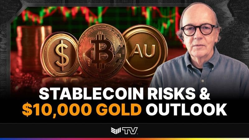 Rickards warns stablecoins threaten bonds while forecasting $10,000 gold by 2027